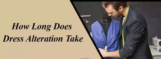How Long Does Dress Alteration Take