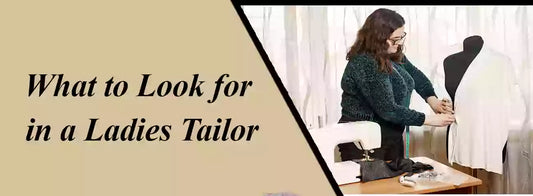 what to look for in a ladies tailor
